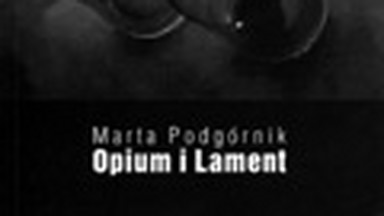 Opium i lament. Fragment książki