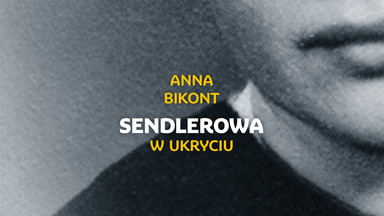 "Sendlerowa. W ukryciu" - nowa biografia matki dzieci Holokaustu