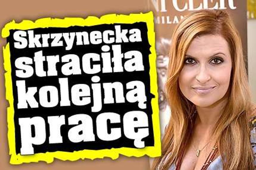 Skrzynecka straciła kolejną pracę