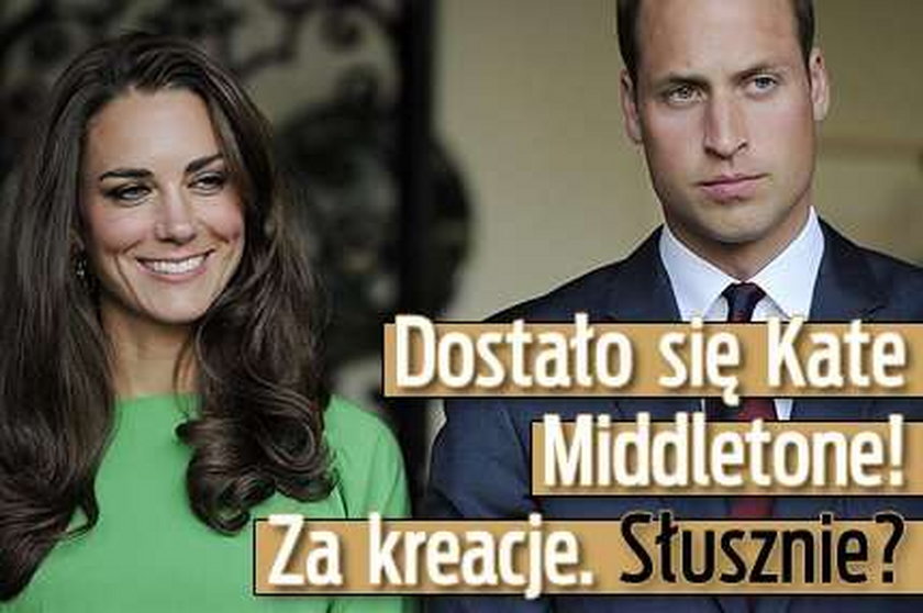 Dostało się Kate Middletone! Za kreacje. Słusznie?