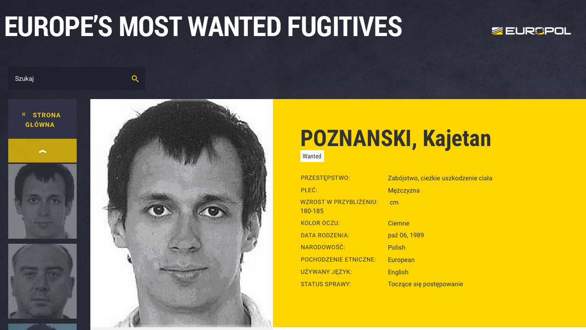 Podejrzany o brutalne zabójstwo i poćwiartowanie zwłok młodej kobiety Kajetan Poznański z Warszawy trafił na listę najbardziej poszukiwanych przestępców Europy. Jest jednym z dwóch Polaków na liczącym ponad 40 nazwisk wykazie niebezpiecznych przestępców i terrorystów.