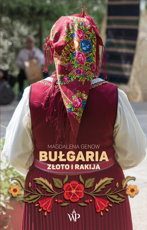 Magdalena Genow - "Bułgaria Złoto i rakija" (okładka)