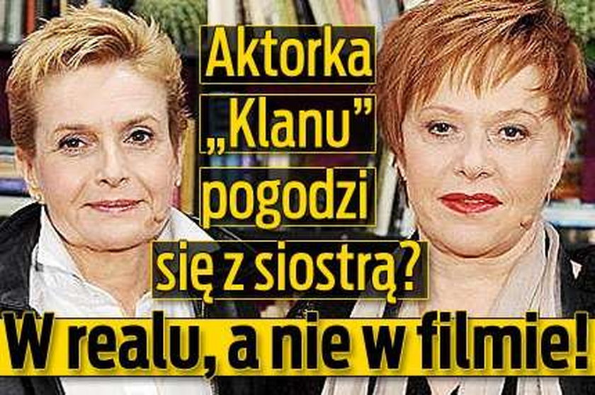 Aktorka "Klanu" pogodzi się z siostrą? W realu, a nie w filmie!