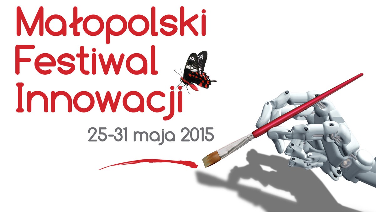 Nowoczesność, nowatorskość, pomysłowość i współpraca to w skrócie Małopolski Festiwal Innowacji - zapewniają organizatorzy. Start 25 maja. Na to małopolskie święto innowacji zaprasza Urząd Marszałkowski Województwa Małopolskiego wraz z partnerami.