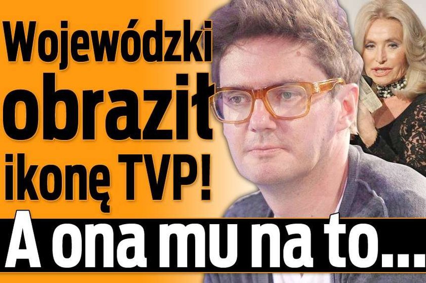 Wojewódzki obraził ikonę TVP! A ona mu na to...