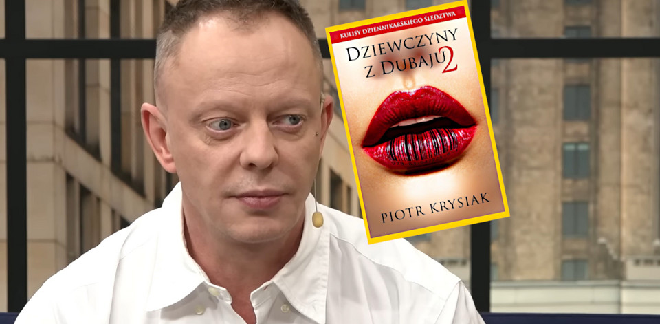 Piotr Krysiak pozwany za "Dziewczyny z Dubaju 2"