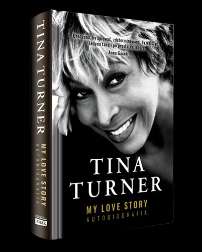 Tina Turner - "My Love Story. Autobiografia" (okładka)