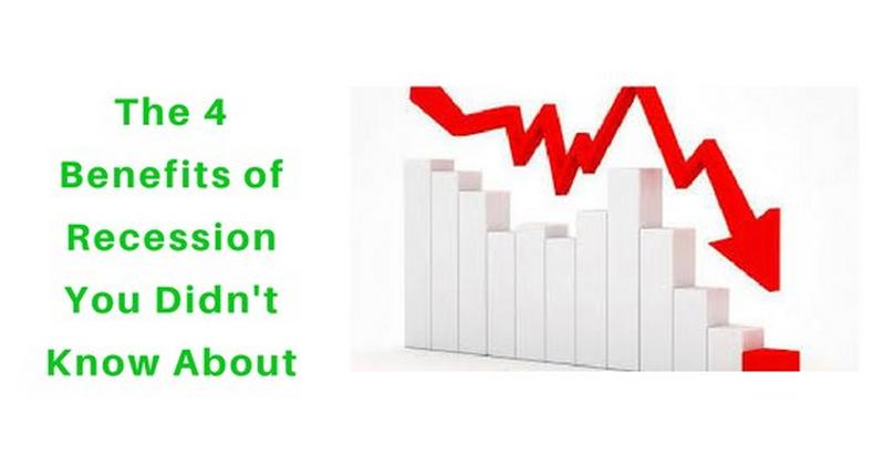 4 benefits of recession you didn't know