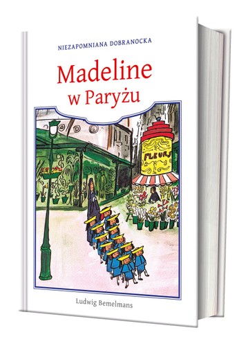 Ludwig Bemelmans 'Madeline w Paryżu'