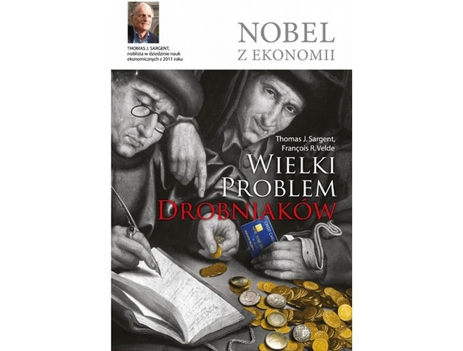 Thomas Sargent, Francois Velde 'Wielki problem drobniaków' (Kurhaus, Warszawa 2012).
Zeszłoroczny noblista Thomas Sargent opowiada w tej książce o problemie starym jak sama gospodarka: skąd właściwie wiadomo, ile pieniędzy powinno znajdować się w obiegu. Tak, żeby monet z jednej strony nie brakowało, a z drugiej nie stawały się pieniądzem bezwartościowym. Renomowany ekonomista z Uniwersytetu Nowojorskiego prowadzi czytelnika przez kilka wieków nowożytnej historii pieniądza – od państw-miast w średniowiecznych Włoszech po mocarstwa w przededniu pierwszej wojny światowej. Książka – choć historyczna – ma też nieoczekiwany i bardzo aktualny wymiar. Pokazuje, że polityka monetarna to od wieków poszukiwanie optymalnych rozwiązań. Krok naprzód, kilka kroków w tył, pół kroku w bok. Słowem, jeden wielki proces uczenia się. Dlatego nie ma co załamywać rąk z powodu kryzysu strefy euro. Przebrniemy i przez to.