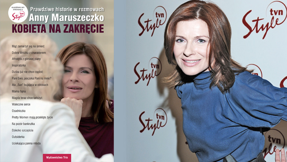 Powstaje książka na podstawie autorskiego programu telewizyjnego Anny Maruszeczko pt. "Kobieta na zakręcie".