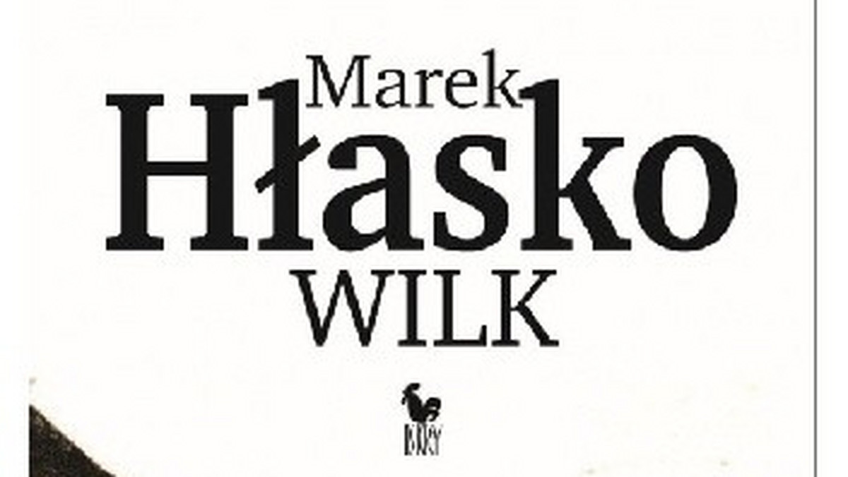 "Wilk" Marek Hłasko - fragment