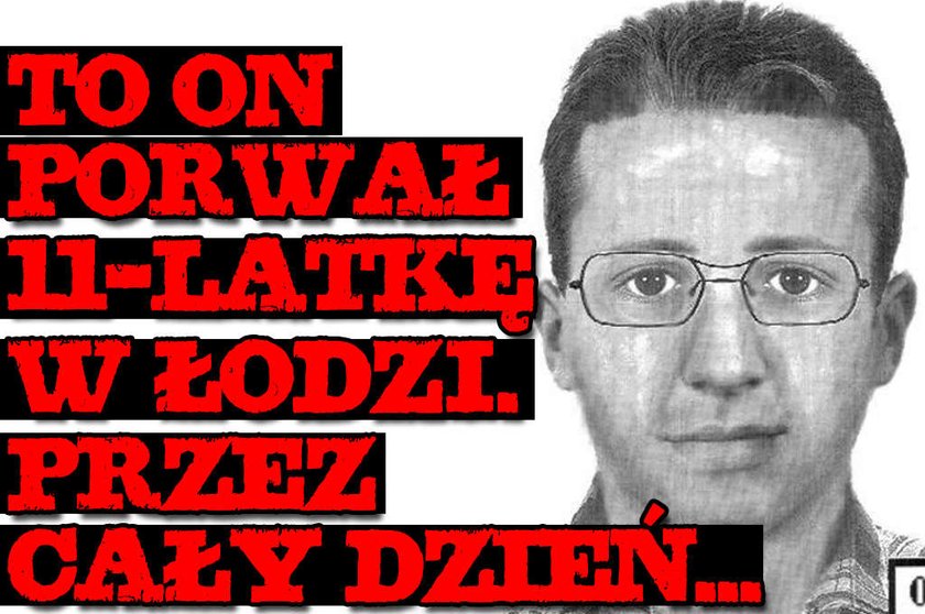 To on porwał 11-latkę w Łodzi. Przez cały dzień...