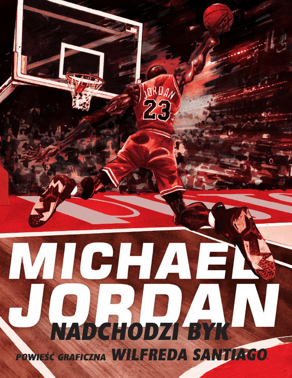 "Michael Jordan. Nadchodzi byk" (okładka)