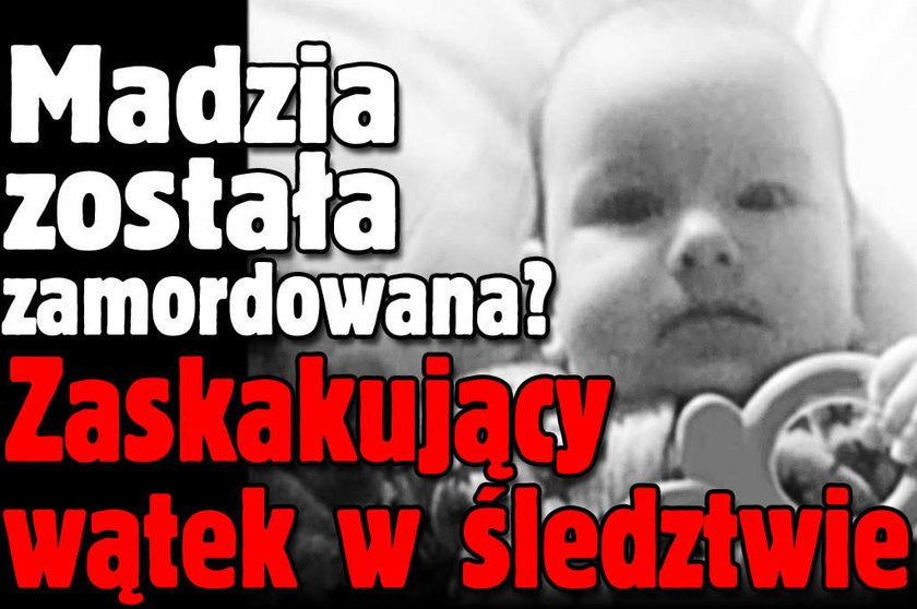 Madzia została zamordowana? Zaskakujący wątek w śledztwie