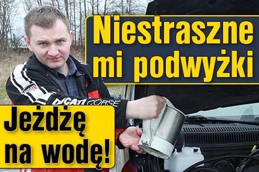 Moje auto jeździ na wodę!