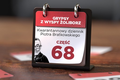 Grypsy z wyspy Żoliborz. Część 68