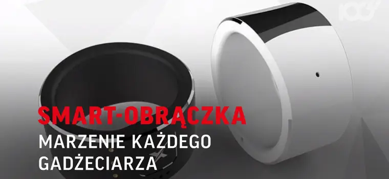 Smart-obrączka - marzenie każdego gadżeciarza