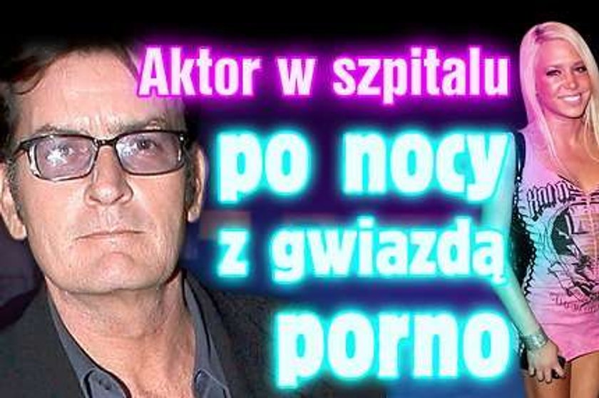 Aktor w szpitalu po nocy z porno gwiazdą! FOTO