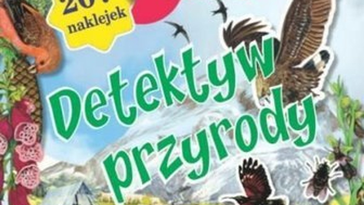 W sierpniu do sklepów trafi nowa książka Roberta Dzwonkowskiego pt. "Detektyw przyrody. Góry, jaskinie". To idealna pozycja dla ciekawych świata najmłodszych czytelników.