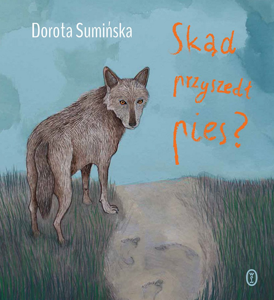 Dorota Sumińska. "Skąd przyszedł pies?"