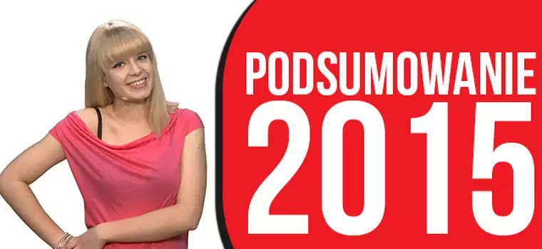 Podsumowanie roku 2015