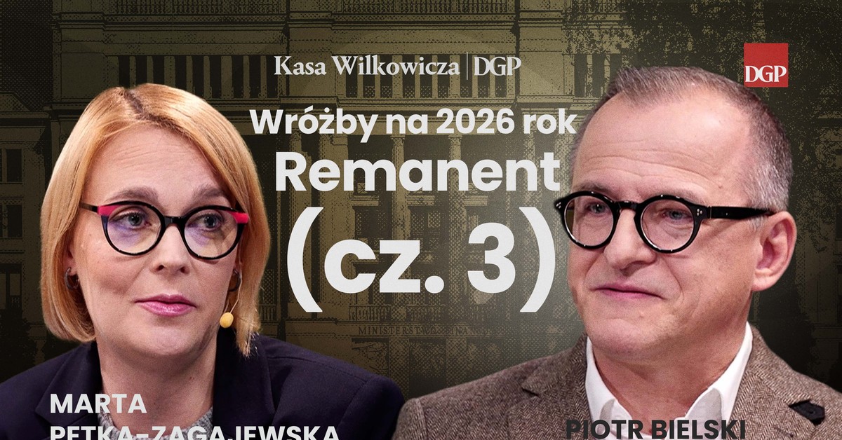 2026 będzie lepszy niż poprzedni (i kolejny). Kasa Wilkowicza: remanent świąteczno-noworoczny (cz. 3)