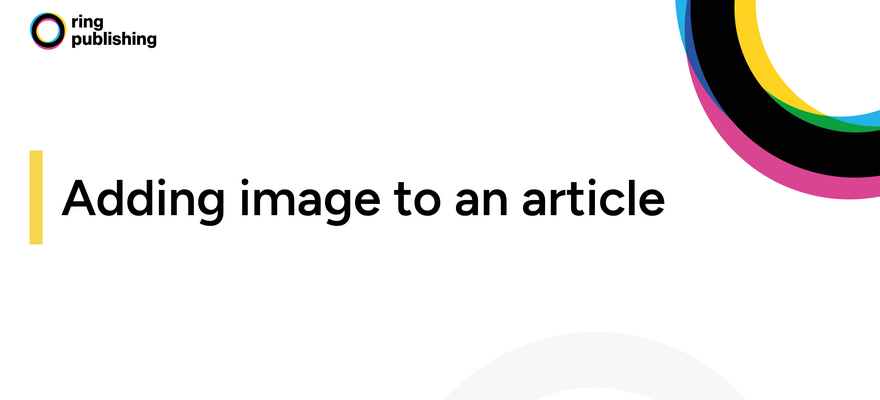 How to add an image in Ring Publishing CMS
