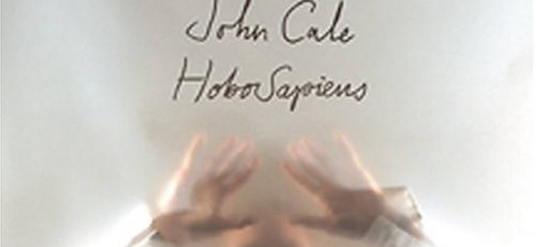 JOHN CALE — "Hobosapiens". Recenzja płyty