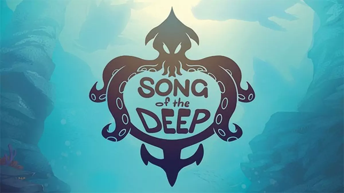 Już niedługo udamy się na wyprawę w morskie głębiny. Zobaczcie premierowy trailer Song of the Deep