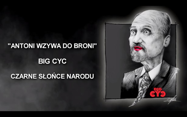 Big Cyc śpiewa o Macierewiczu i Smoleńsku. Burza w sieci wokół kawałka "Antoni wzywa do broni"