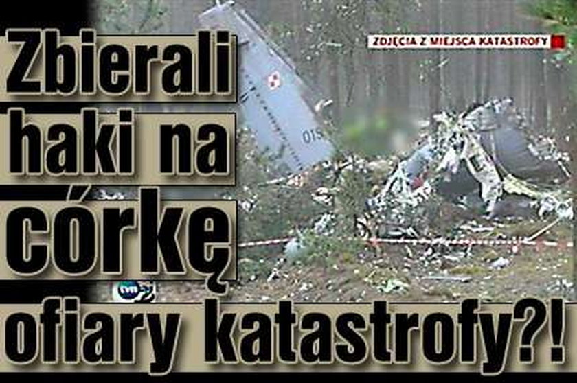 Zbierali haki na córkę ofiary katastrofy?!