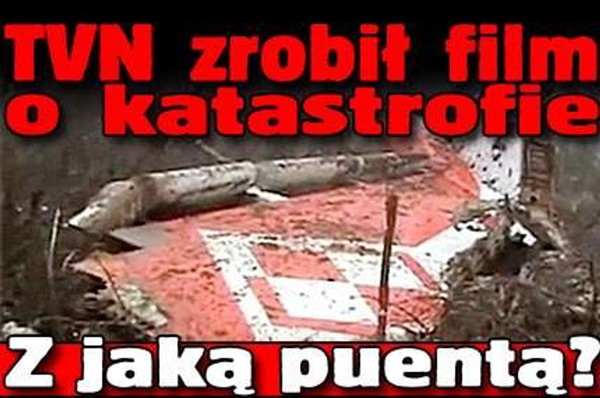 TVN zrobił film o katastrofie. Z jaką puentą?