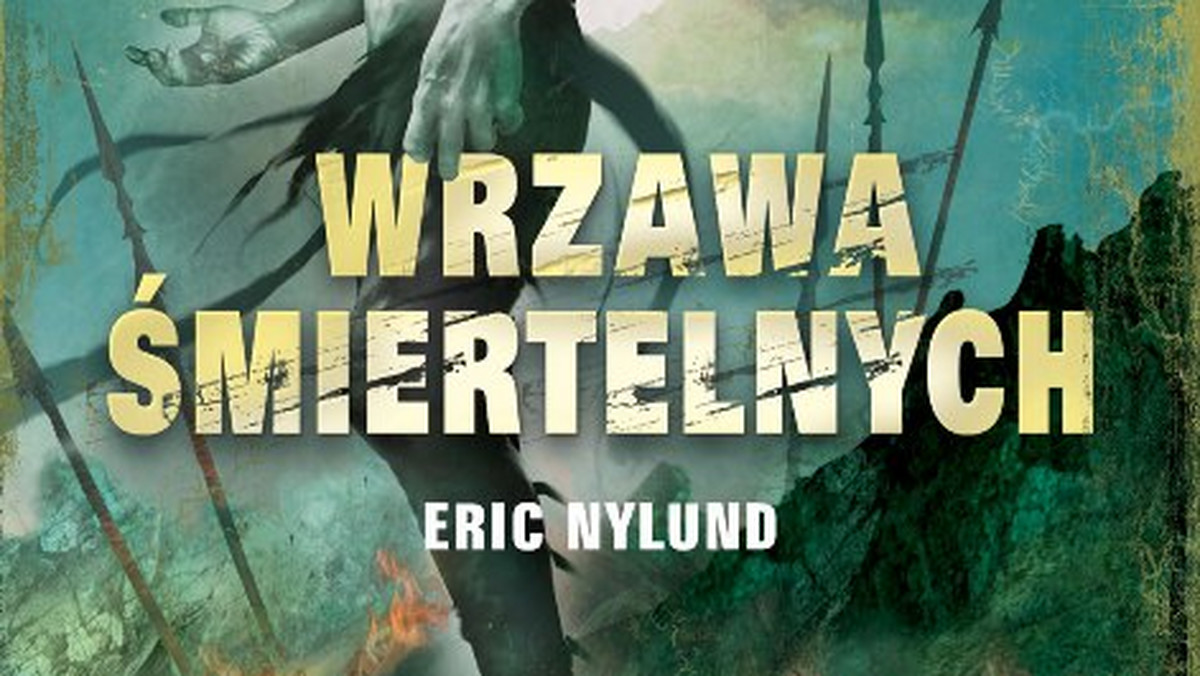 Prezentujemy fragment pierwszego rozdziału powieści Erica Nylunda "Wrzawa śmiertelnych".