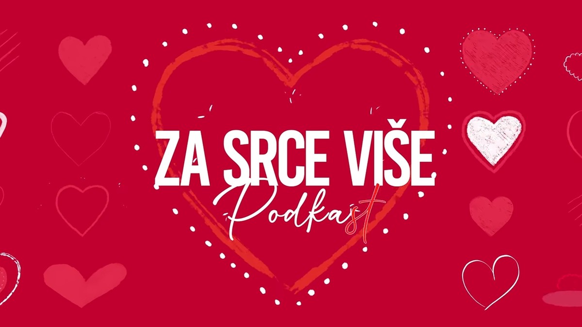 Podkast "Za srce više"