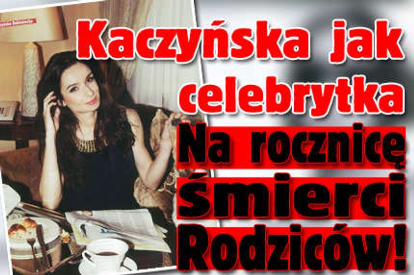 Kaczyńska jak celebrytka. Na rocznicę śmierci Rodziców!