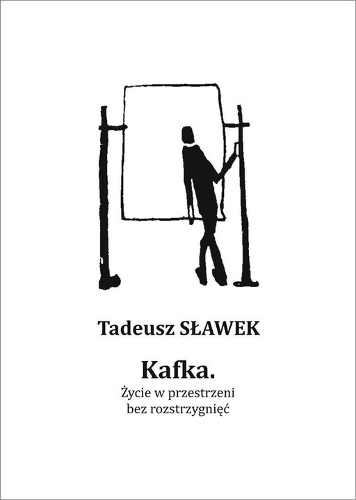 Tadeusz Sławek, "Kafka"