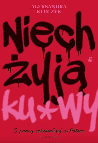 Niech żyją ku*wy