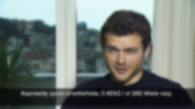 Alden Ehrenreich o "Hanie Solo": byłem przygotowany na szum wokół filmu