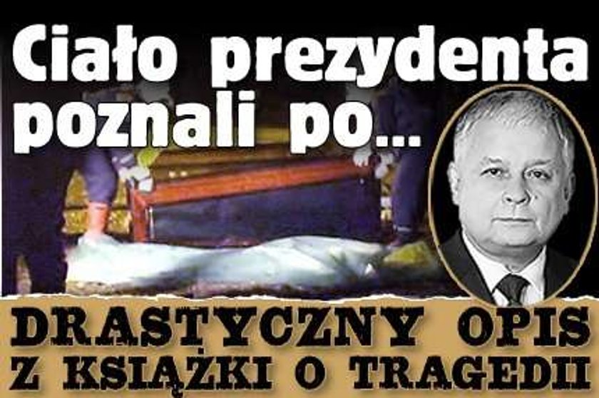 Drastyczny Opis Cialo Prezydenta Poznali Po Wlosach