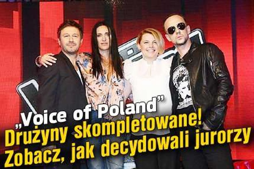 "Voice of Poland". Drużyny skompletowane! Zobacz, jak decydowali jurorzy