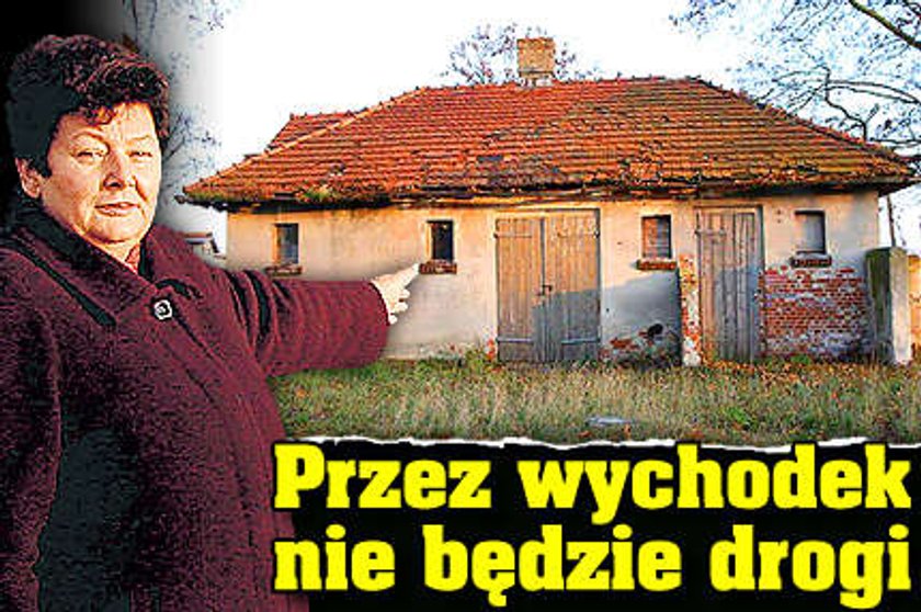 Szok! Przez wychodek nie będzie drogi!