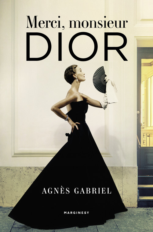 Agnès Gabriel, "Merci, monsieur Dior" (okładka)