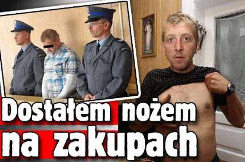 Dostałem nożem na zakupach