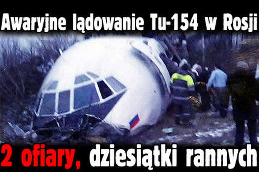 Awaryjne lądowanie Tu-154 w Rosji. 2 ofiary, dziesiątki rannych