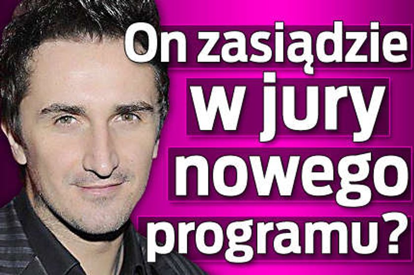 On będzie w jury nowego show?