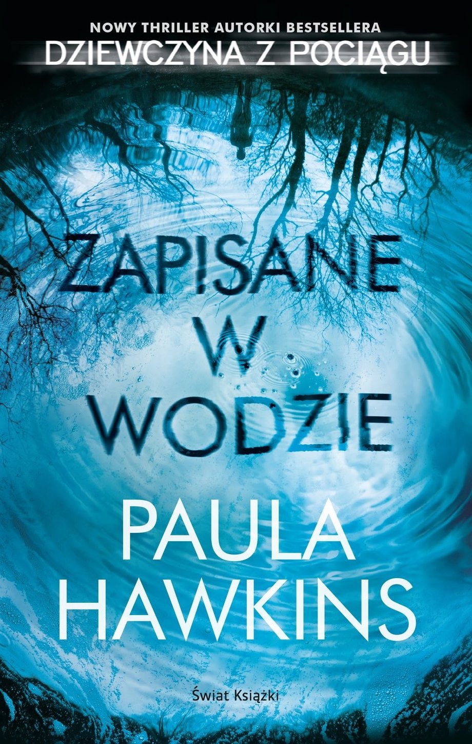 "Zapisane w wodzie" Paula Hawkins