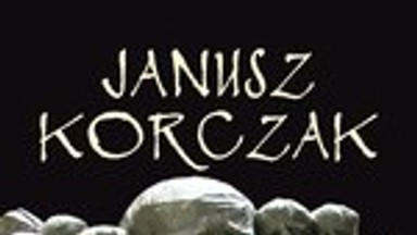 Janusz Korczak. Życie dla dzieci. Fragment książki