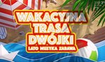 Wakacyjna Trasa Dwójki 2021. Kto wystąpi w Chełmie?