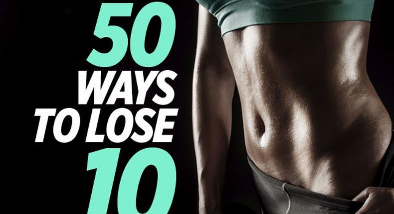 50 ways to lose 10 pounds